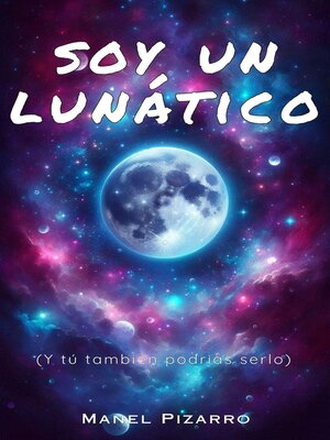 cover image of Soy un lunático (y tú también podrias serlo)